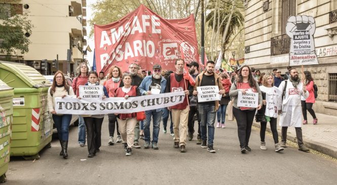 Todxs somos Chubut: paro, marcha y acto en Rosario